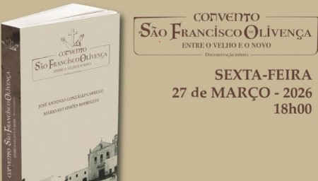 Apresenta&ccedil;&atilde;o em Lisboa do livro &laquo;S. Francisco de Oliven&ccedil;a - Entre o velho e o novo&raquo;